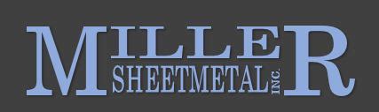 miller sheet metal bremerton|ABOUT US – Miller Sheetmetal Inc.